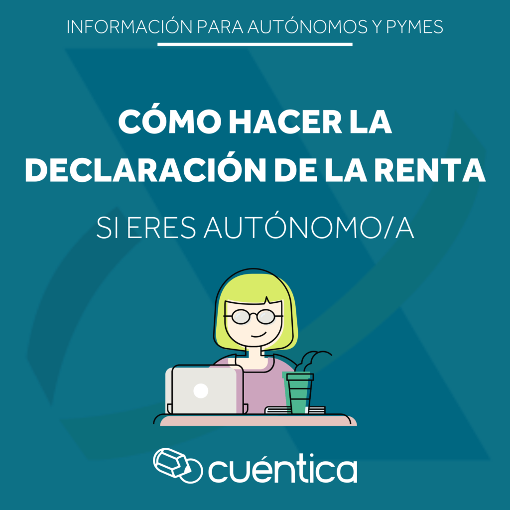 explicación de cómo hacer la declaración de la renta si eres autonomo.