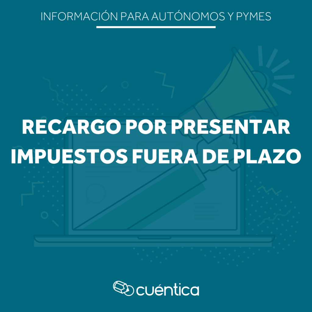Recargo por presentar los modelos fuera de plazo