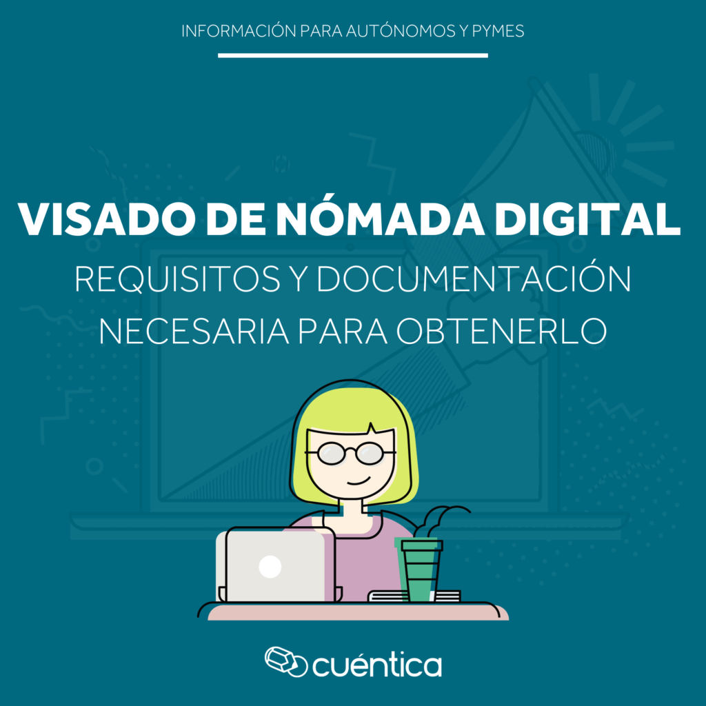 Recopilamos los requisitos y documentación necesaria para obtener el visado de nómada digital