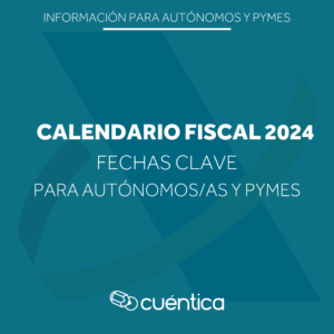 Calendario fiscal 2024 con todas las obligaciones de los autónomos y pequeñas empresas