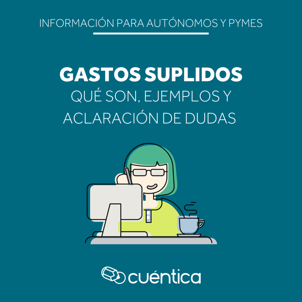 Imagen decorativa con el titular del post sobre los gastos suplidos y una ilustración con el logotipo de Cuéntica.