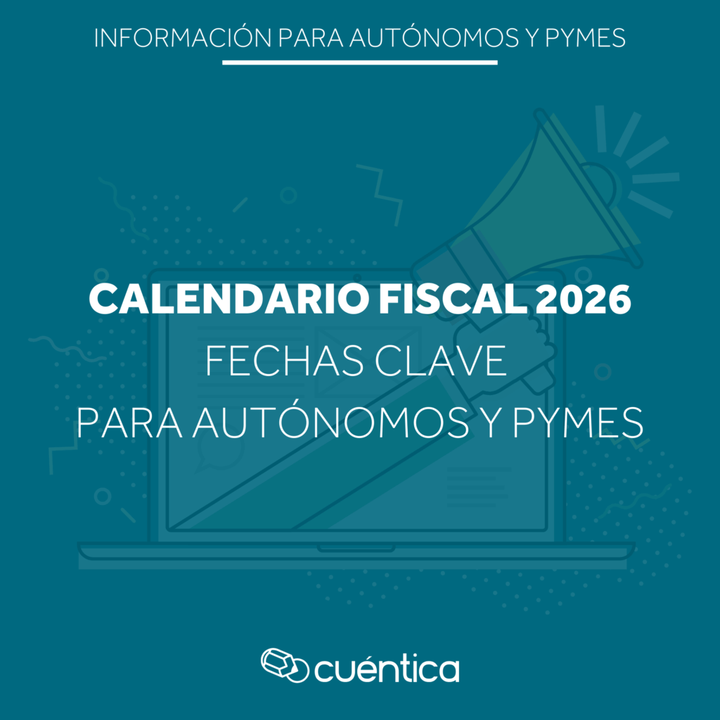 Calendario fiscal 2026 para autónomos y empresas en España: fechas clave, modelos trimestrales y anuales de IVA, IRPF y Sociedades para cumplir con Hacienda a tiempo.